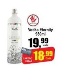 Higa's Supermercado Vodka Eternity 950ml oferta