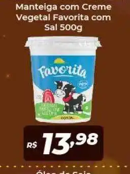 Atakarejo Manteiga Com Creme Vegetal Favorite Com Sal oferta