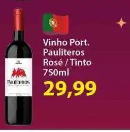 Chama Supermercados Vinho Port. Pauliteros Rosé - Tinto oferta