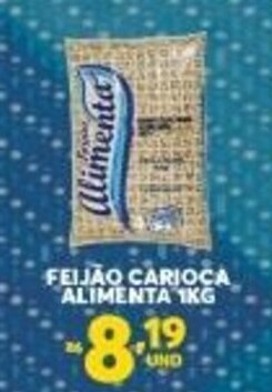 Atacadão Centro Sul feijao Carioca Alimenta 1kg oferta