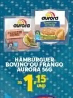 Atacadão Centro Sul Hamburguer Bovino ou Frango Aurora 56g oferta