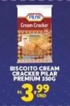 Atacadão Centro Sul Biscoitos Cream Cracker Pilar Premium 350g oferta