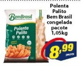 Vencedor Atacadista Polenta Palito Bem Brasil Congelada pacote 1.05kg oferta