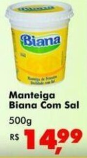 Big Box Manteiga Biana Com Sal 500g oferta