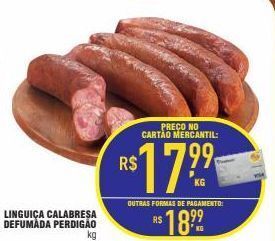 Mercantil Rodrigues Linguiça calabresa defumada perdigão kg oferta