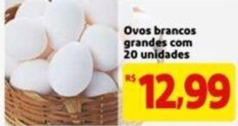 Extra Supermercado Ovos Brancos grandes com 20 unidades oferta