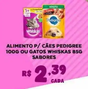 Bahamas Supermercados Alimento P Cães Pedigree Ou Gatos Whiskas Sabores oferta