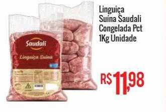 Mart Minas Linguiça Suína Saudali Congelada Pct Unidade oferta