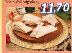 Supermercados Savegnago Pele Suina Salgada Kg oferta