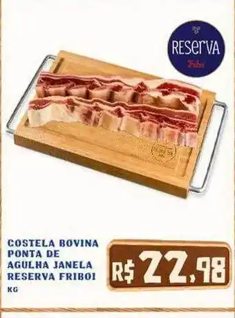 Rebouças Supermercados Costela Bovina Ponta De Agulha Janela Reserva Friboi Kg oferta
