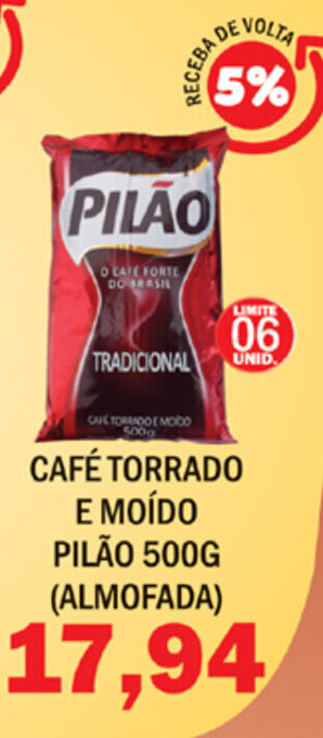 Cafe Torrado e moido Pilao 500g