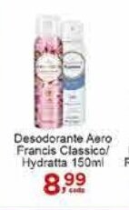Rossi Supermercado Desodorante Aero Francis Classico/ Hydratta 150ml oferta