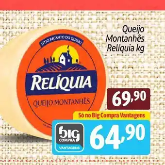 Supermercados Big Compra Queijo Montanhês oferta