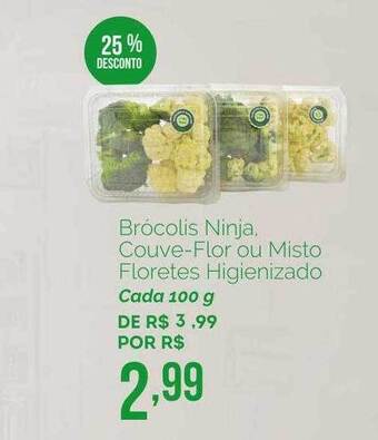 Oba Hortifruti Brócolis Ninja Couve-flor Ou Misto Floretes Higienizado 25% Desconto oferta