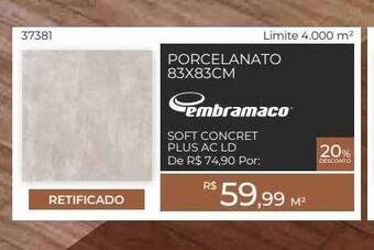 ABC da Construção Porcelanato 83x83cm Embramaco oferta