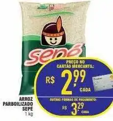 Mercantil Rodrigues Arroz Parboilizado Sepe oferta