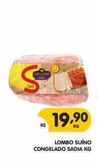 Supermercados Real Lombo Suino Congelado Sadia Kg oferta
