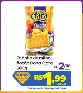 Super Lagoa Farinha De Milho Flocão Dona Clara oferta
