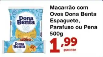 Roldão Macarrao com Ovos Dona Benta Espaguete, Parafuso ou Pena 500g oferta
