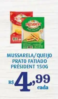 Mussarela Queijo Prato Fatiado Président 150g