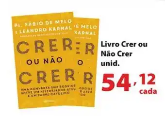 Livro Crer Ou Não Crer Unid.