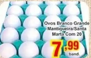 Rossi Supermercado Ovos Branco Grande Mantiqueira/ Santa marta com 20 oferta