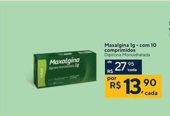 Maxalgina 1g Com 10 Comprimidos Dipirona Monoidratada