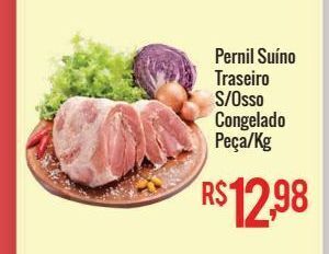 Mart Minas Pernil suíno traseiro s/osso congelado peça/kg oferta