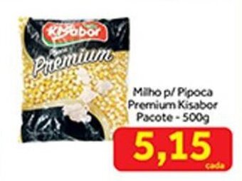 Shibata Supermercados Milho p/ Pipoca Premium Kisabor pacote 500g oferta