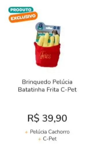Brinquedo Pelucia batatinha Frita C-Pet
