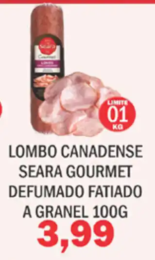 Supermercados Mendonça Lombo Canadense Seara Gourmet defumado fatiado a granel 100g oferta