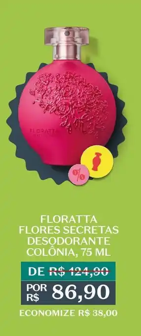 O Boticário Floratta flores secretas desodorante colônia, 75 ml oferta