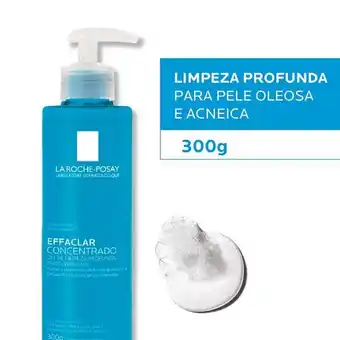 Droga Raia Gel de limpeza facial concentrado la roche-posay effaclar para pele oleosa 300g oferta