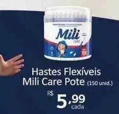 Farmácia Preço Popular Hastes Flexiveis Mili Care Pote oferta