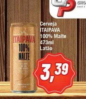 Rede Economia Cerveja Itaipava 100% Malte Latão oferta