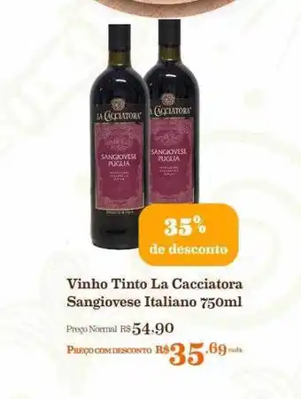 Mercadinhos São Luiz Vinho Tinto La Cacciatora Sangiovese Italiano 35% De Desconto oferta