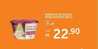 Super Nosso Burrata De Búfala Bom Destino oferta