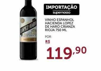 Super Nosso Vinho Espanhol Hacienda Lopez De Haro Crianza Rioja oferta