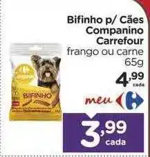 Carrefour Bifinho P Cães Companino Carrefour Frango Ou Carne oferta