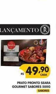 Supermercados Real Prato Pronto Seara Gourmet Sabores oferta