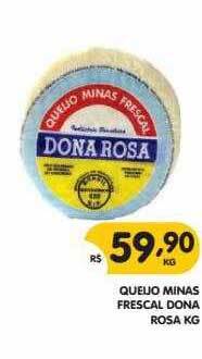 Supermercados Real Queijo Minas Frescal Dona Rosa Kg oferta