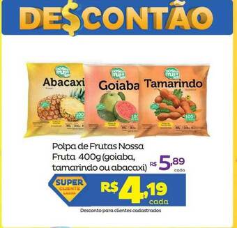 Super Lagoa Polpa De Frutas Nossa Fruta oferta