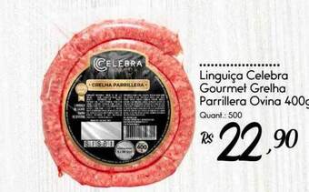 Giassi Supermercados Linguiça Celebra Gourmet Grelha Parrillera Ovina oferta