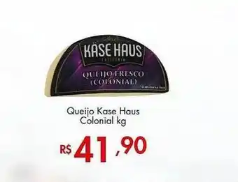 Queijo Kase Haus Colonial