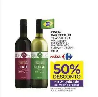 Carrefour Vinho Carrefour Classic Ou Colheita Bordeaux Suave 50% Desconto Na 2a Unidade oferta