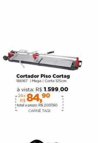 Lojas TaQi Cortador Piso Cortag oferta
