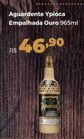 Aguardente Ypióca Empalhada Ouro