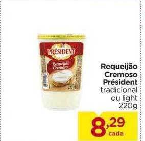 Carrefour Requeijão Cremoso Président Tradicional Ou Light oferta