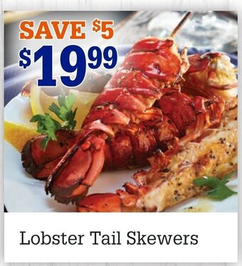 M & M Food Market Lobster Tail Skewers offer