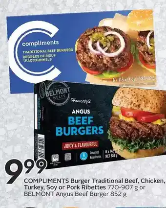 Sobeys Compliments Burger Traditional Beef, Chicken, Turkey, Soy or Pork Ribettes or Belmont Angus Beef Burger offer